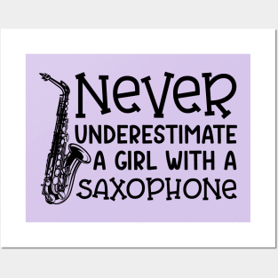 Never Underestimate A Girl With A Saxophone Marching Band Cute Funny Posters and Art